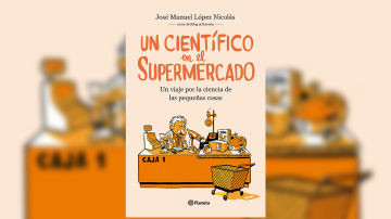 Libros que nos inspiran: 'Un científico en el supermercado' de José Manuel López Nicolás