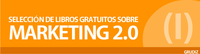 Selección de libros gratuitos sobre Marketing 2.0 (I)