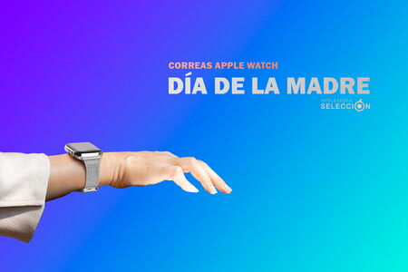 Nueve correas diseñadas para el Apple Watch como regalo por el Día de la Madre
