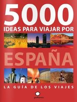 Nuevo libro: "5000 ideas para viajar por España"