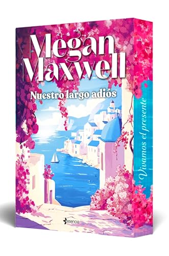 Nuestro largo adiós (Biblioteca Megan Maxwell)