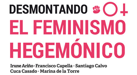 Libros que nos inspiran: 'Desmontando el feminismo hegemónico' de VVAA