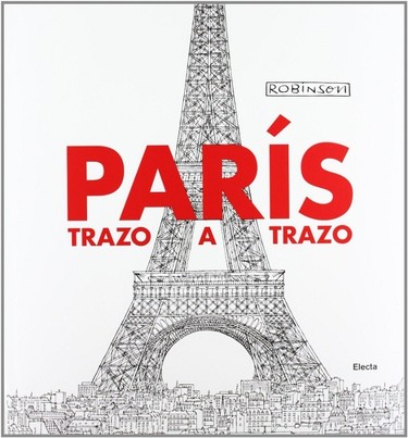 París Trazo a Trazo, un recorrido por la ciudad de la luz como nunca habías visto... ¡a lápiz!