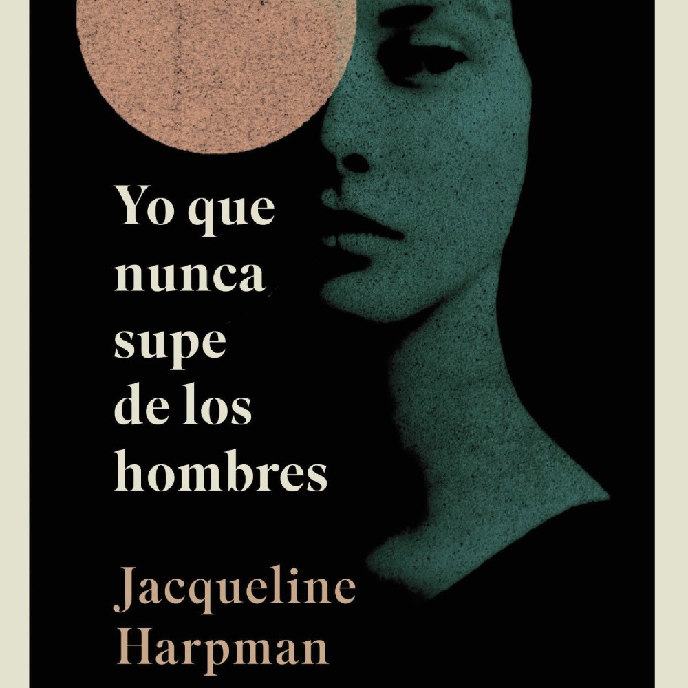 Yo que nunca supe de los hombres (Tapa blanda con solapas)