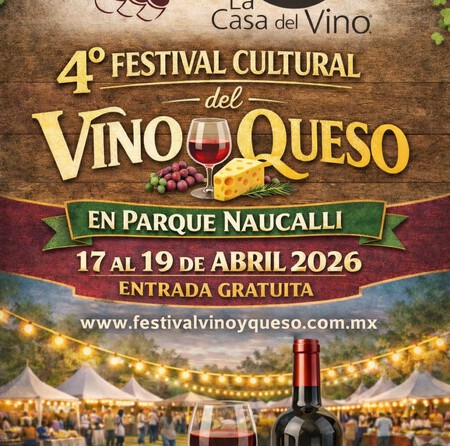 Lánzate a la 4.ª edición del Festival Cultural del Vino y el Queso a solo 1 hora de CDMX, donde te espera el paraíso del vino