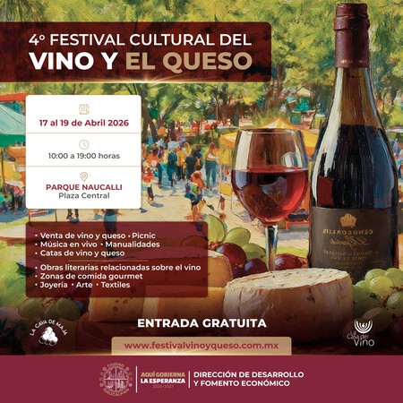 Lánzate al Festival Cultural del Vino y el Queso en Edomex: a solo 1 hora de CDMX te espera el paraíso del vino