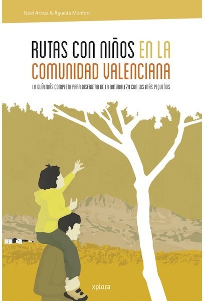 "Rutas con niños en la Comunidad Valenciana", un libro para disfrutar en familia