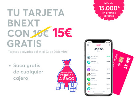 Regalos a saco esta Navidad con Bnext: 15 euros gratis, 5 euros directos y sorteo de 5 premios de 200 euros