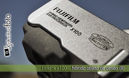 FinePix x100: híbrido objeto de deseo (II)