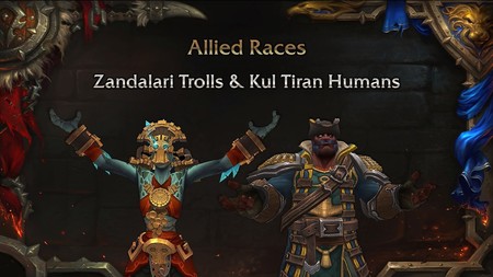 World of Warcraft: Battle for Azeroth pone fecha a su parche 8.1.5. ¡Llegan los Humanos de Kul Tiras y los Trol Zandalari!