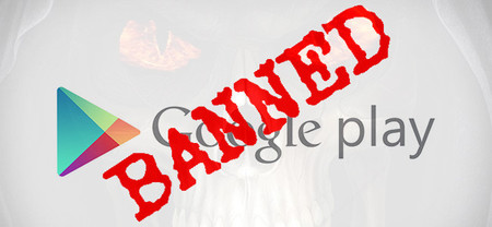 Cuidado, Google banea cuentas de desarrollador para toda la vida