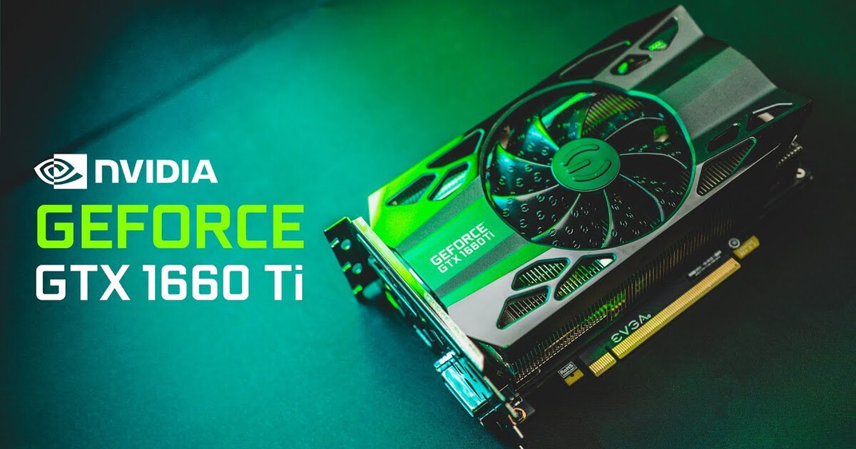 La Nvidia GeForce GTX 1660 Ti es oficial: Turing de hasta 120fps