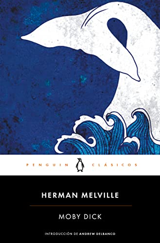 Moby Dick: con introducción de un profesor de la Universidad de Columbia (Penguin Clásicos)