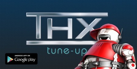 THX lanza su calibrador Tune-Up para terminales Android
