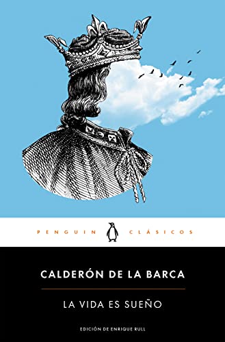 La vida es sueño (Penguin Clásicos)