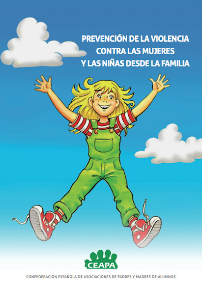 Prevención de la violencia contra las chicas: una Guía para acompañar a los hijos en la construcción de un mundo sin violencia.