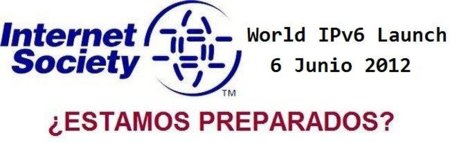 IPv6 será activada de forma permanente por las grandes empresas de Internet el 6 de junio de 2012