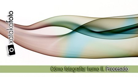 Cómo fotografiar humo II. Procesado de las fotografías