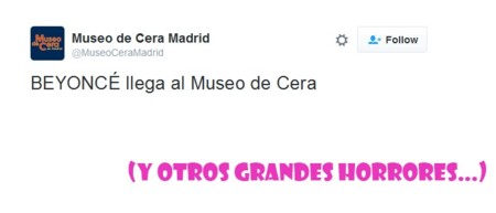 Beyoncé (o así) se une al Museo de Cera de Madrid (junto a otros horrores)
