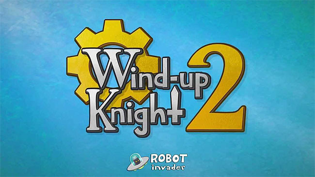 Wind-up Knight 2