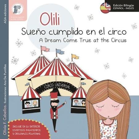 Olili, sueño cumplido en el circo es el nuevo cuento bilingüe de la colección Olili y sus aventuras