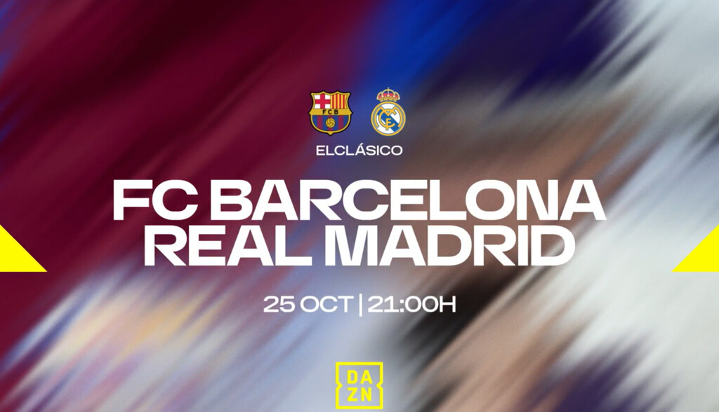 DAZN lanza una oferta agresiva para el Clásico: sólo tienes unos días para aprovechar el descuento 