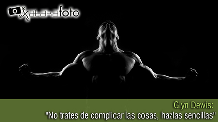 Glyn Dewis: "No trates de complicar las cosas, hazlas sencillas"