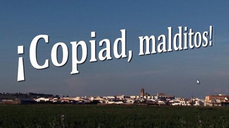 ¡Copiad Malditos!, el documental que no copiaría