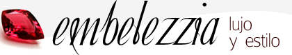 Embelezzia, un blog de lujo