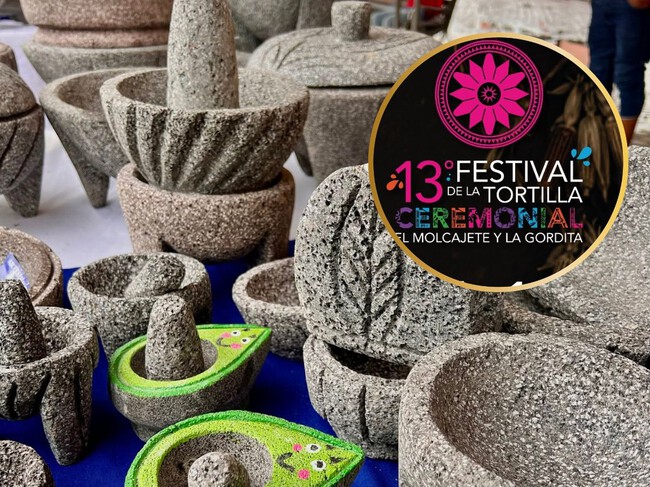 Escápate al Festival de la Tortilla Ceremonial, el Molcajete y la Gordita este fin de semana a un pueblo entre viñedos y maravillas naturales