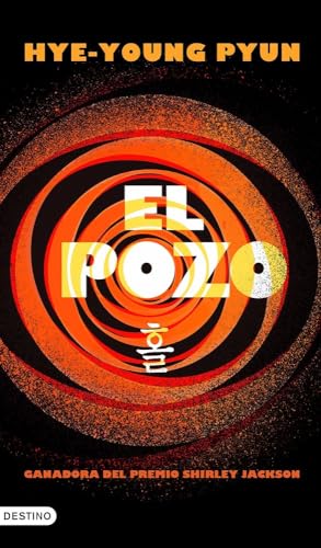 El pozo: La novela ganadora del Premio Shirley Jackson (Áncora & Delfín)