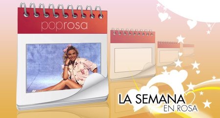 La semana en rosa (del 30 de Mayo al 5 de Junio)