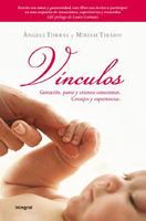 'Vínculos', un libro sobre gestación, parto y crianza conscientes