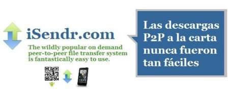 iSendr, P2P a la carta de forma rápida y sencilla