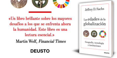 Libros que nos inspiran: 'Las edades de la globalización' de Jeffrey D. Sachs