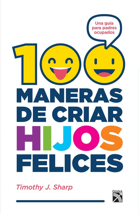 Portada libro 100 maneras de criar hijos felices