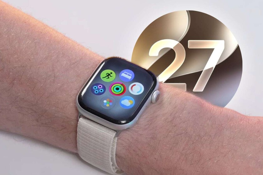 Ya puedes probar watchOS 27 en tu Apple Watch: estas son las novedades y los modelos que se quedan fuera