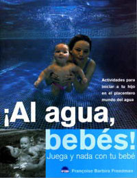 ¡Al agua, bebés! Juega y nada con tu bebé