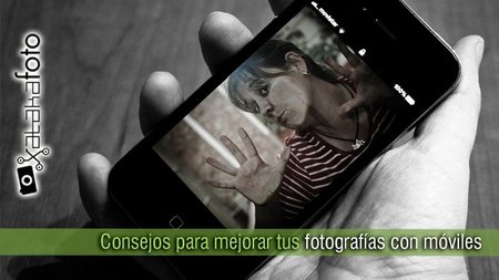 Consejos para mejorar tus fotografías con móviles