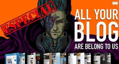 All your blog are belong to us. Especial número 100 (C)