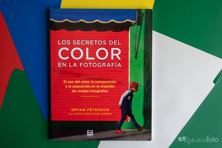 'Los secretos del color en la fotografía', de Bryan Peterson, un manual para dominar el uso del color
