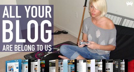 All Your Blog Are Belong To Us (CXXXIX)