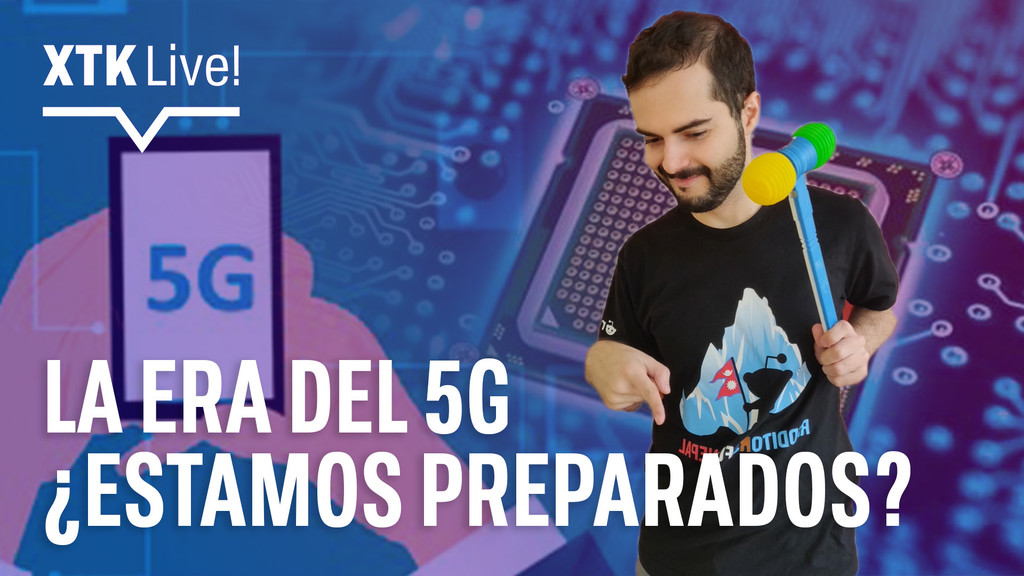 Xataka Live 1x09: el del 5G y el pony