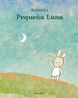 "Pequeña Luna", un precioso libro infantil 