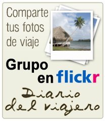 Grupo Flickr de Diario del Viajero: comparte tus fotos