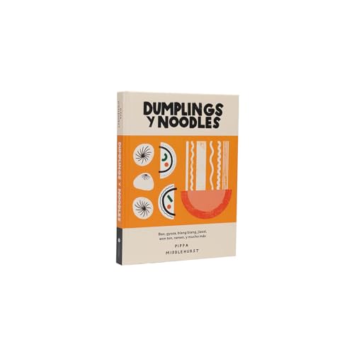 Dumplings y noodles: Bao, gyoza, biang biang, jiaozi,won ton, ramen y mucho más