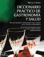 Diccionario práctico de gastronomía y salud
