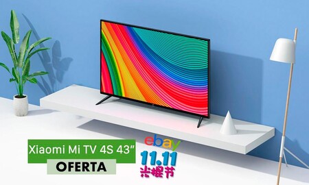 Estrenar la Xiaomi Mi TV 4S de 43 pulgadas no te costará ni 300 euros si aprovechas el cupón P1111 por el 11 del 11 en eBay