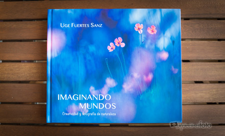 ‘Imaginando mundos’, de Uge Fuertes Sanz, un “tratado personal” sobre fotografía de naturaleza artística con un tono poético