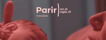 'Parir en el siglo 21', el documental interactivo que nos muestra el parto respetado  y humanizado de cinco mujeres